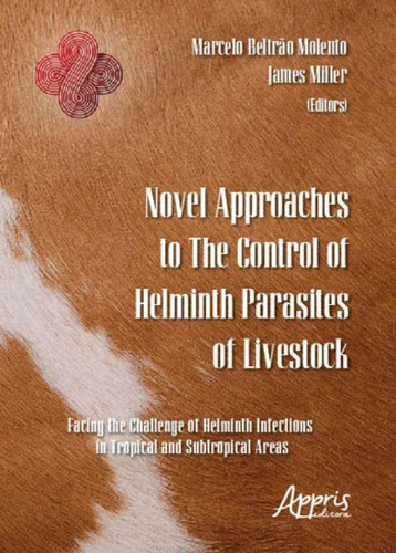 Novel Approaches To The Control Of Helminth Parasites Of Liv