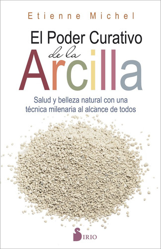 Libro Poder Curativo De La Arcilla,el