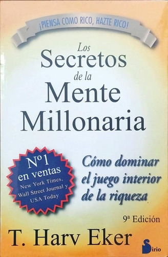 Los Secretos De La Mente Millonaria. T. Harv Eker