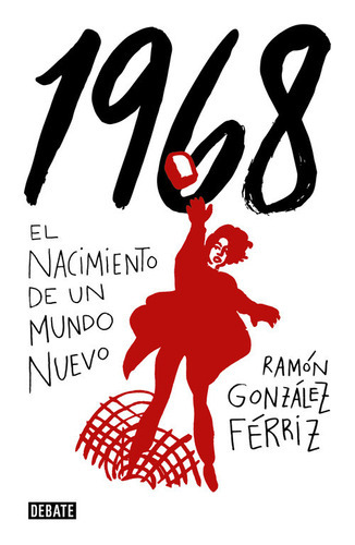 1968, De González Férriz, Ramón. Editorial Debate, Tapa Blanda En Español