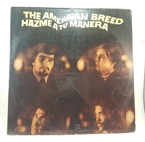 The American Breed - Hazme A Tu Manera - 1968 Rock Vinilo Lp