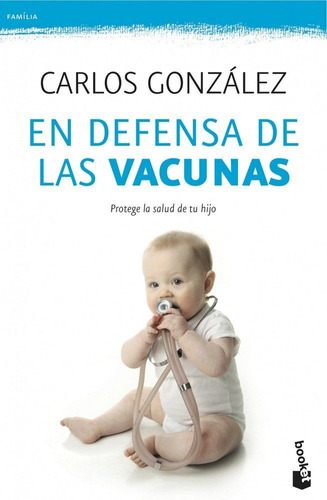 Libro En Defensa De Las Vacunas - Ped. Carlos Gonzalez