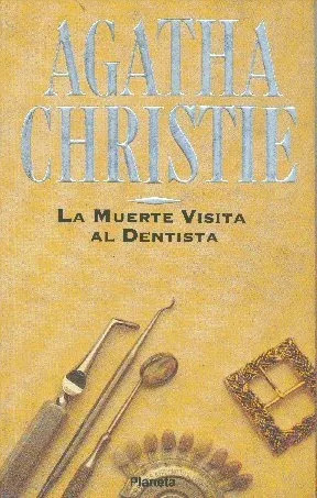 La Muerte Visita Al Dentista De Agatha Christie - Planeta