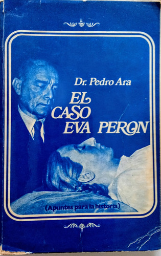 El Caso Eva Peron. La Historia Del Cuerpo Envalsamado (Usado)