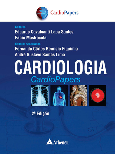 Cardiologia Cardiopapers - 2 ed., de Santos, Eduardo Cavalcante Lapa. Editora Atheneu Ltda, capa dura em português, 2019