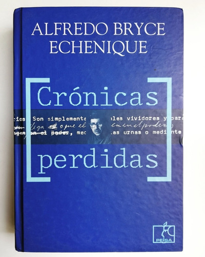 Crónicas Perdidas - Alfredo Bryce Echenique - Tapa Dura