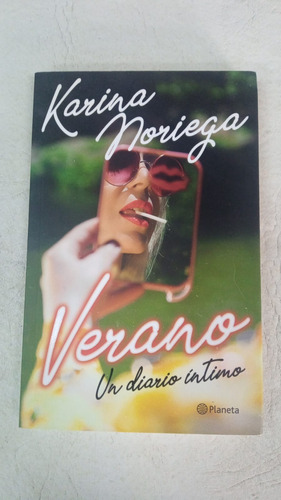 Verano - Un Diario Intimo - Karina Noriega - Planeta