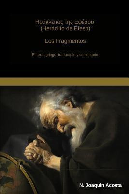 Libro Heraclito De Efeso - N Joaquin Acosta