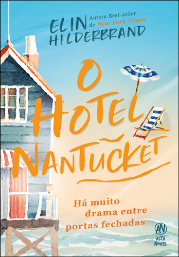 O hotel Nantucket, de Elin Hilderbrand. Editora Alta Novel, capa mole, edição 1 em português, 2024