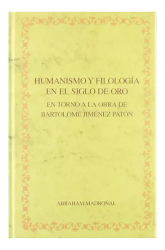 Humanismo Y Filologia Ne El Siglo De Oro - #w