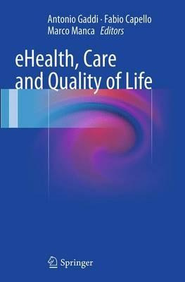 Libro Ehealth, Care And Quality Of Life - Antonio Gaddi