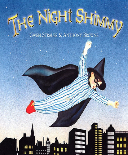 The Night Shimmy - Anthony Browne, De Browne, Anthony. Editorial Corgi, Tapa Blanda En Inglés Internacional, 2003