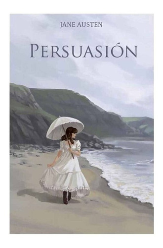 Libro Persuacion. Jane Austen