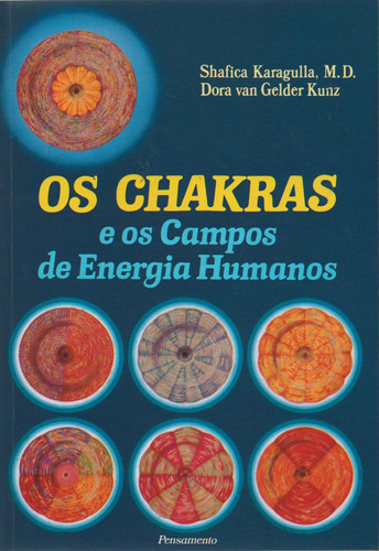 Livro Os Chakras E Os Campos De Energia Humanos