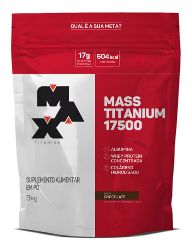 Suplemento em pó Max Titanium  Mass Titanium Refil 17500 carboidratos Mass Titanium Refil 17500 sabor  chocolate em sachê de 3kg