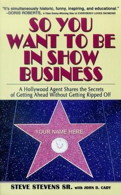 Libro So You Want To Be In Show Business : A Hollywood Ag...