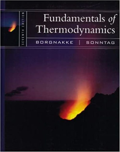 Fundamentals Of Thermodynamics Seventh Edition C. Borgnakke