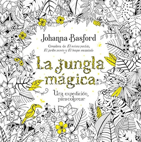 Libro : Jungla Magica  - Johanna Basford