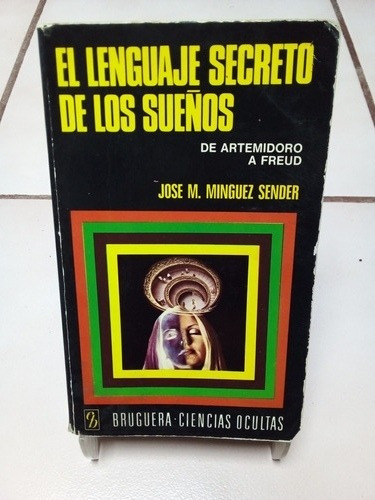 El Lenguaje Secreto De Los Sueños