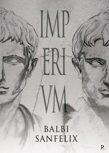 Imperivm, De Sanfelix , Balbi.., Vol. 1.0. Editorial Punto Rojo Libros S.l., Tapa Blanda, Edición 1.0 En Español, 2032