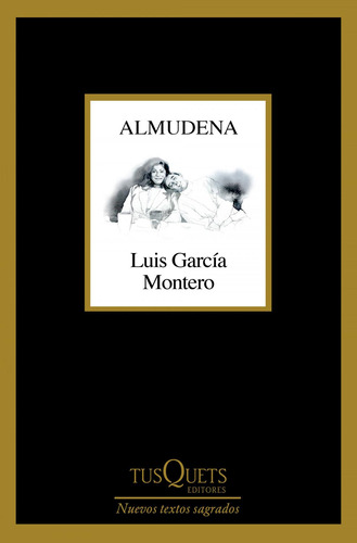 Libro: Almudena. García Montero, Luis. Tusquets