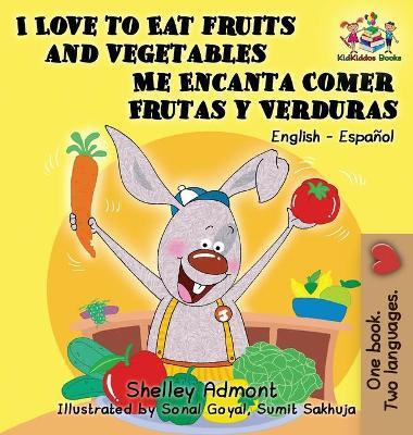 Libro I Love To Eat Fruits And Vegetables Me Encanta Come...