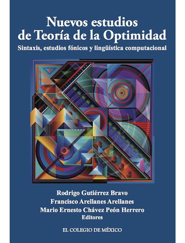 Nuevos Estudios De Teoría De La Optimidad