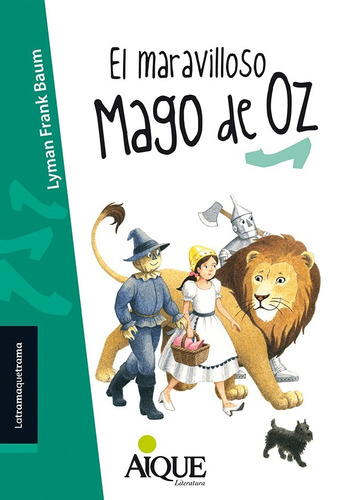 El Maravilloso Mago De Oz - Latramaquetrama  Por Aique