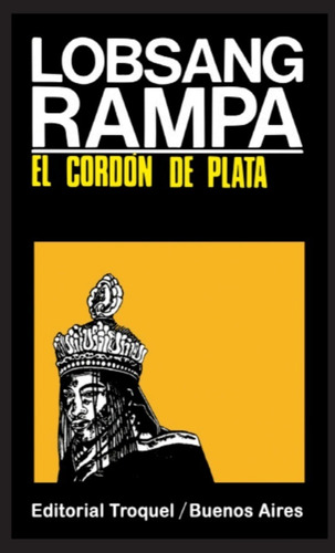 El Cordon De Plata, Lobsang Rampa