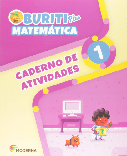 Buriti Plus Matemática 1 Ano : Caderno De Atividades, De A Moderna. Editora Moderna (didaticos), Capa Mole Em Português