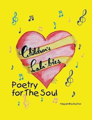 Libro Children's Lala-bies: Poetry For The Soul - Bustos,...