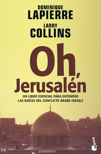 Oh, Jerusalén, de LAPIERRE, DOMINIQUE. Serie Booket Editorial Booket México, tapa blanda en español, 2014