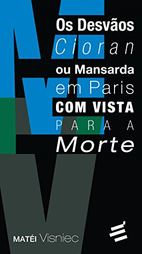 Libro Desvãos Cioran Ou Mansarda Em Paris Com Vista Para A M