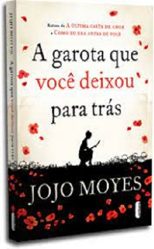 A Garota Que Você Deixou Para Trás - Jojo Moyes