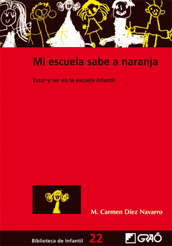 Libro Mi Escuela Sabe A Naranja - Diez Navarro, Maria Del Ca