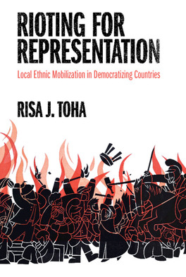 Libro Rioting For Representation: Local Ethnic Mobilizati...