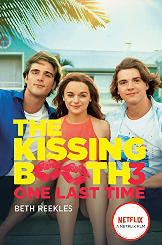One Last Time - The Kissing Booth 3 - Reekles Beth