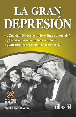 La Gran Depresión Serie Testigos De La Historia Trillas