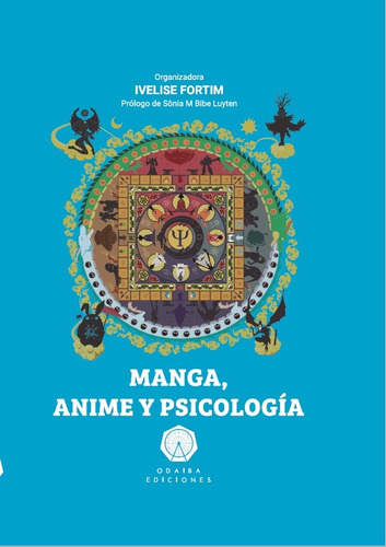 Manga, Anime Y Psicologia - Ivelise Fortim