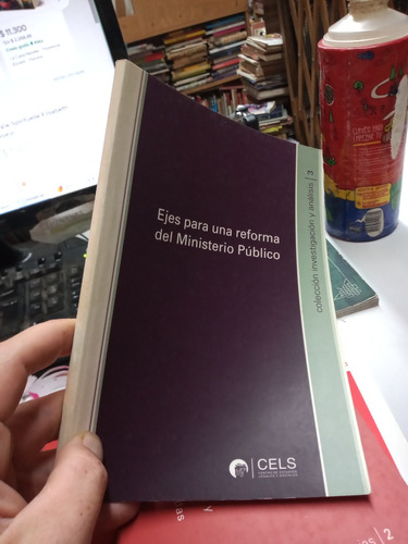 Ejes Para Una Reforma Del Ministerio Publico Litvachky Cels