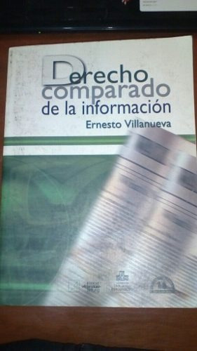 Libro Derecho Comparado De La Información Ernesto Villan