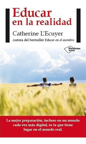 Educar En La Realidad - Lecuyer,catherine