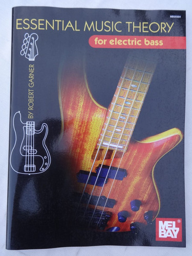 Essential Music Theory For Electric Bass - Robert Garner