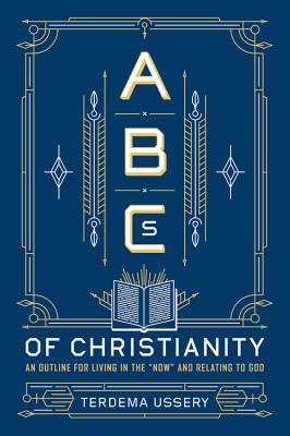 Libro Abcs Of Christianity: An Outline For Living In The ...