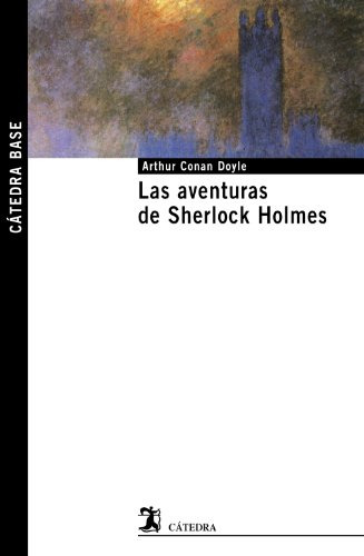 Aventuras De Sherlock Holmes, Arthur Conan Doyle, Cátedra