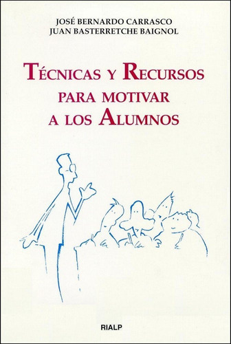 Libro Tã©cnicas Y Recursos Para Motivar A Los Alumnos