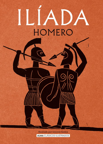 Ilíada (clásicos Ilustrados) (spanish Edition)