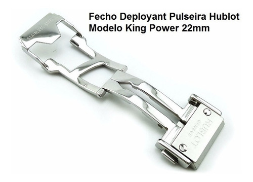 Fecho Deployant Pulseira Hublot Modelo King Power 22mm