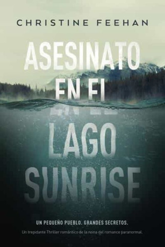 Libro Asesinato En El Lago Sunrise - Christine Feehan