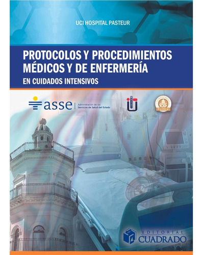 Protocolos Y Procedimientos Médicos Y De Enfermería En Cuida